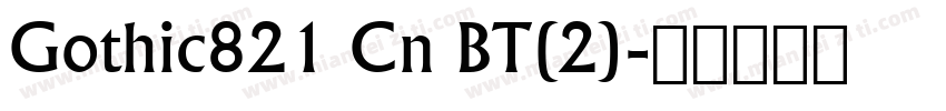 Gothic821 Cn BT(2)字体转换